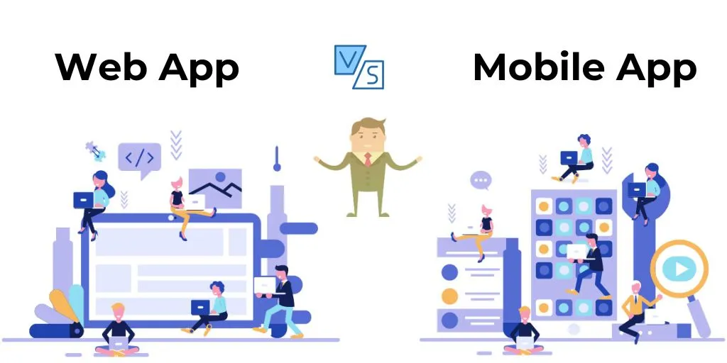 Web App Vs Mobile App
