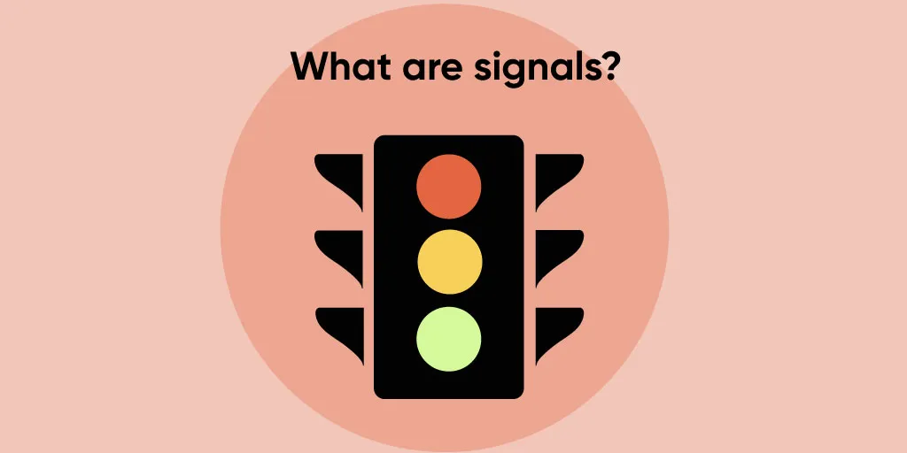 What-are-signals